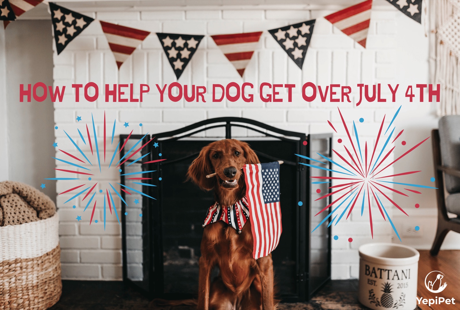 How to Help your Dog Get Over July 4th
